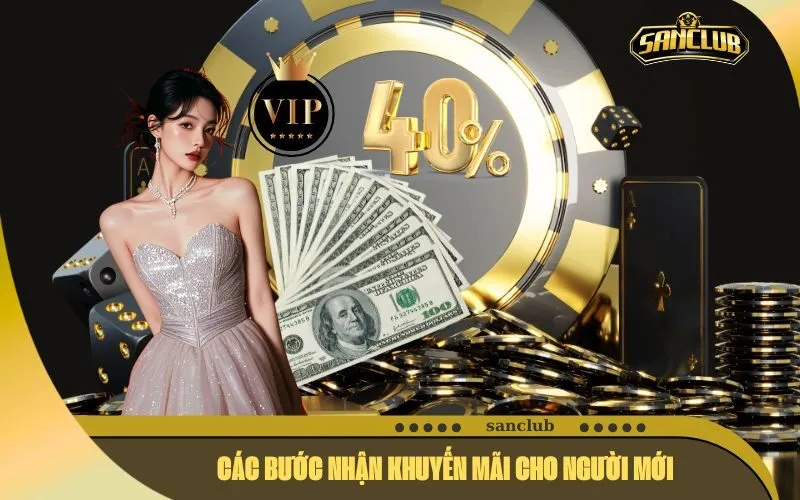 Các Bước Nhận Khuyến Mãi Cho Người Mới