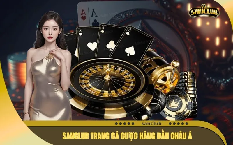 Giới Thiệu Nhà Cái Sanclub