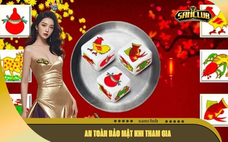 An Toàn Bảo Mật Khi Tham Gia
