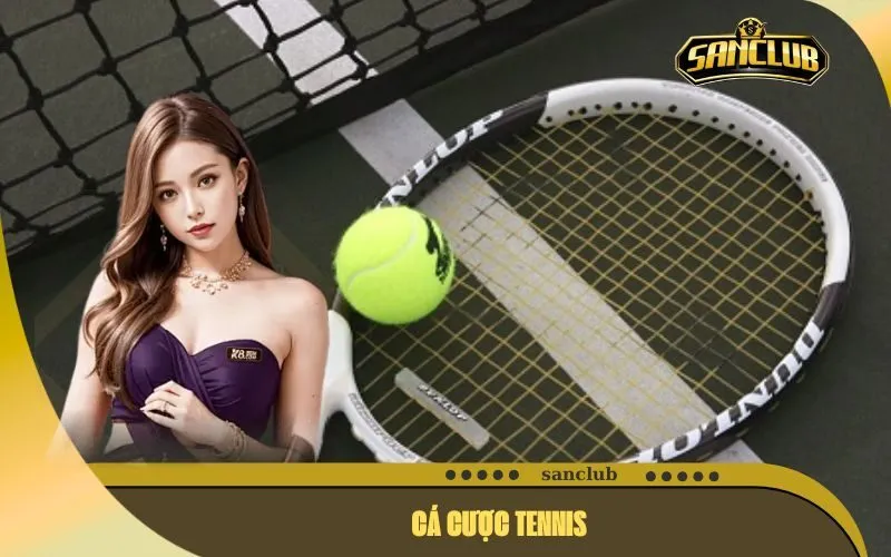 Cá Cược Tennis