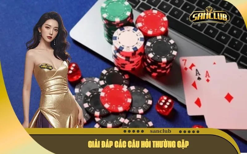 Giải đáp các Câu hỏi Thường gặp