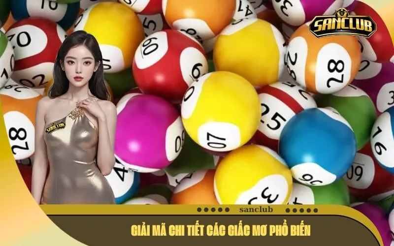 Giải Mã Chi Tiết Các Giấc Mơ Phổ Biến