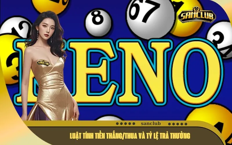 Luật Tính Tiền ThắngThua Và Tỷ Lệ Trả Thưởng