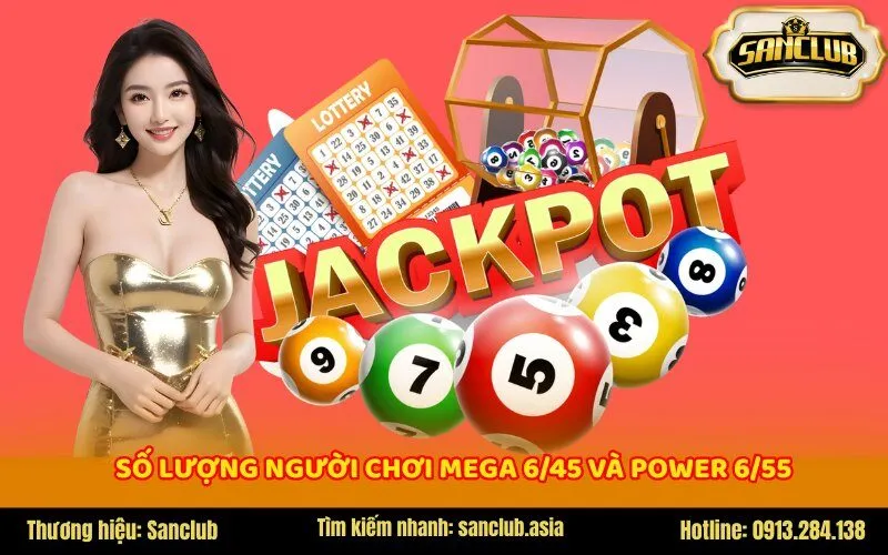 Số Lượng Người Chơi Mega 645 Và Power 655