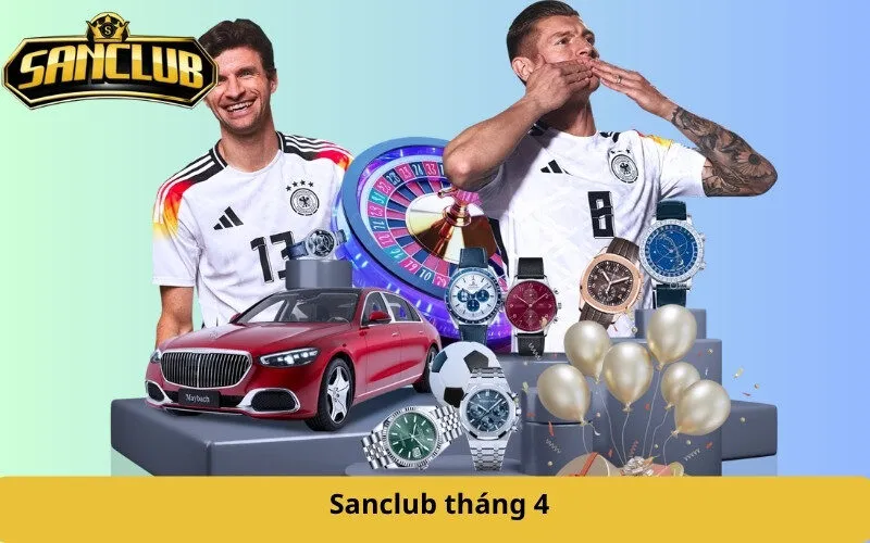 Sanclub tháng 4