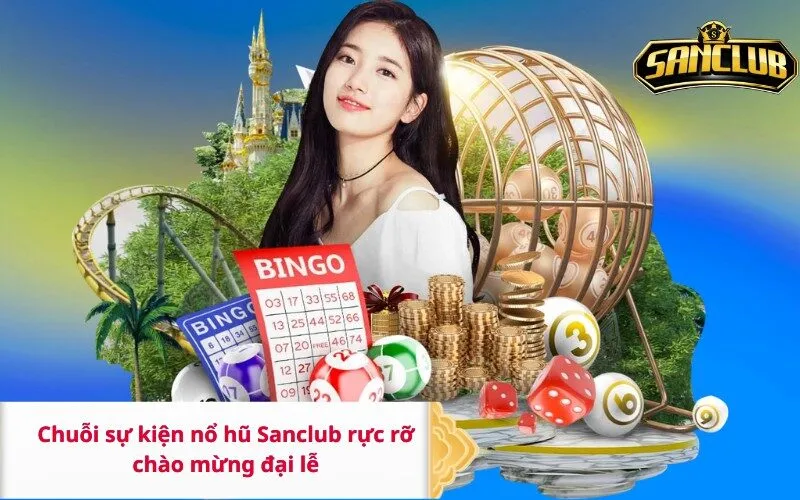 Chuỗi sự kiện nổ hũ Sanclub rực rỡ chào mừng đại lễ